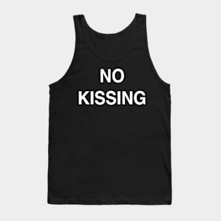 No Kissing Tank Top